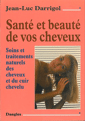 Santé et beauté de vos cheveux