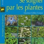 Gilles Corjon se soigner par les plantes_1